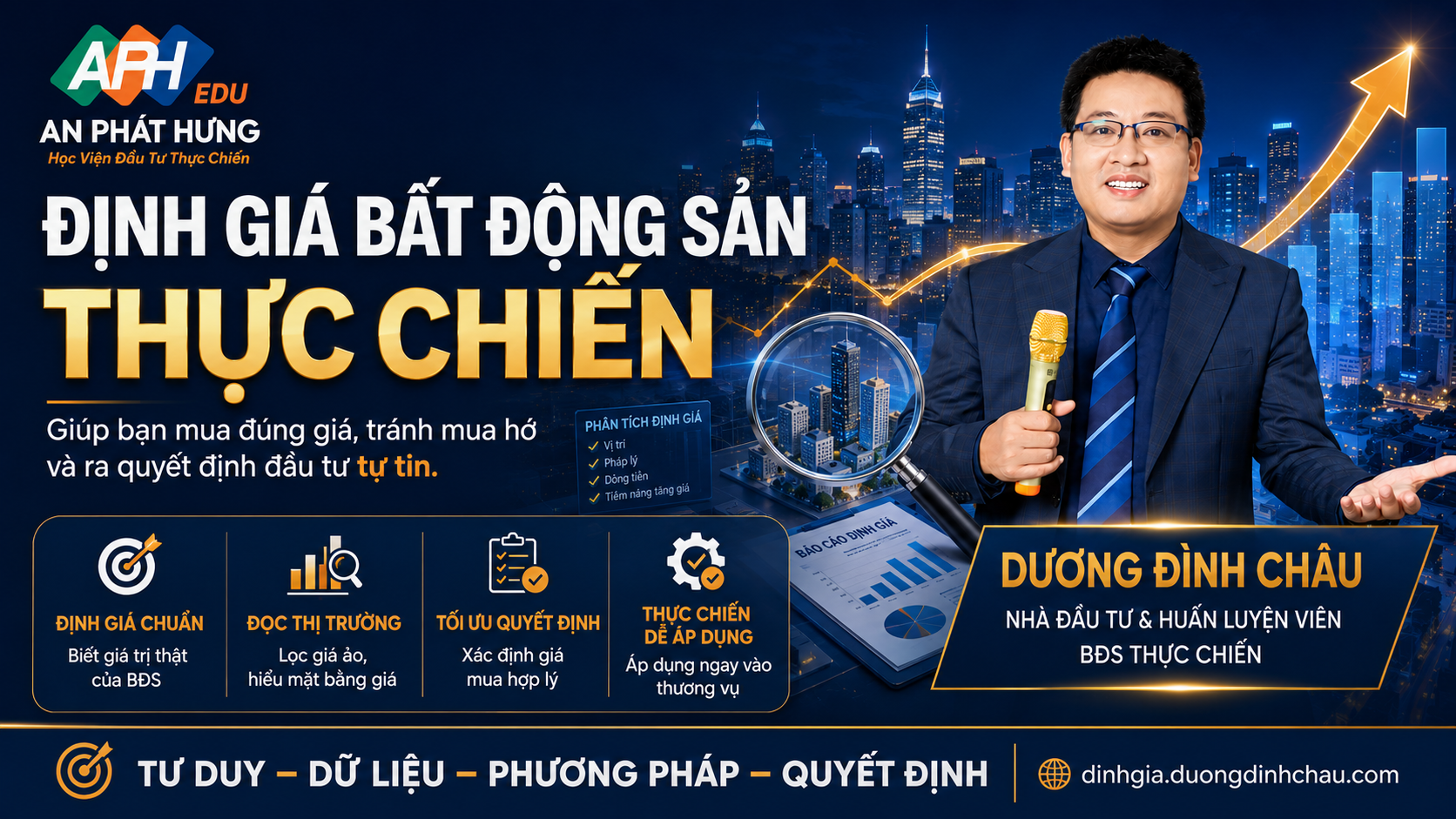 Khóa Định Giá Bất Động Sản Thực Chiến — Dương Đình Châu, Học viện APH